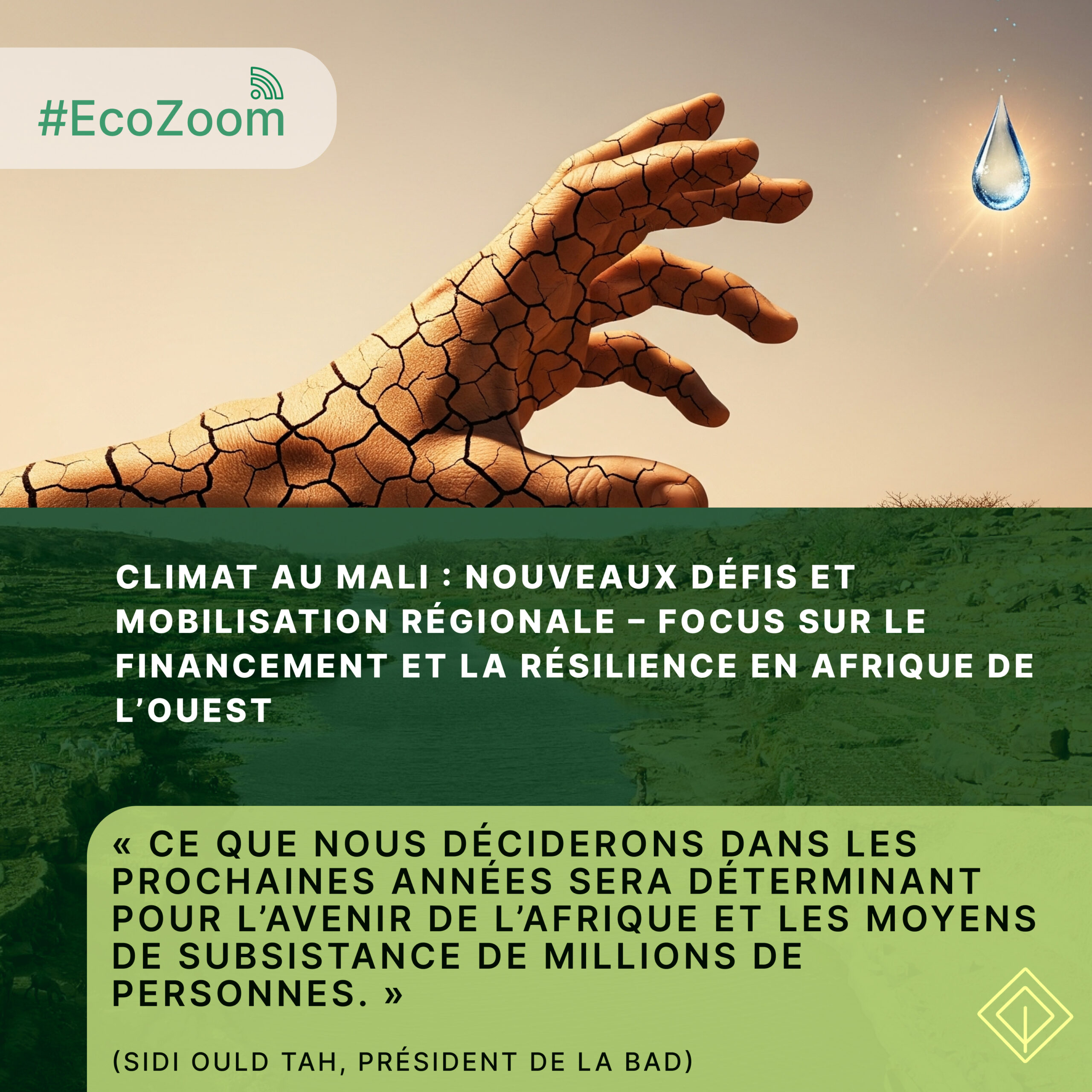 Climat au Mali : Nouveaux défis et mobilisation régionale – Focus sur le financement et la résilience en Afrique de l’Ouest
